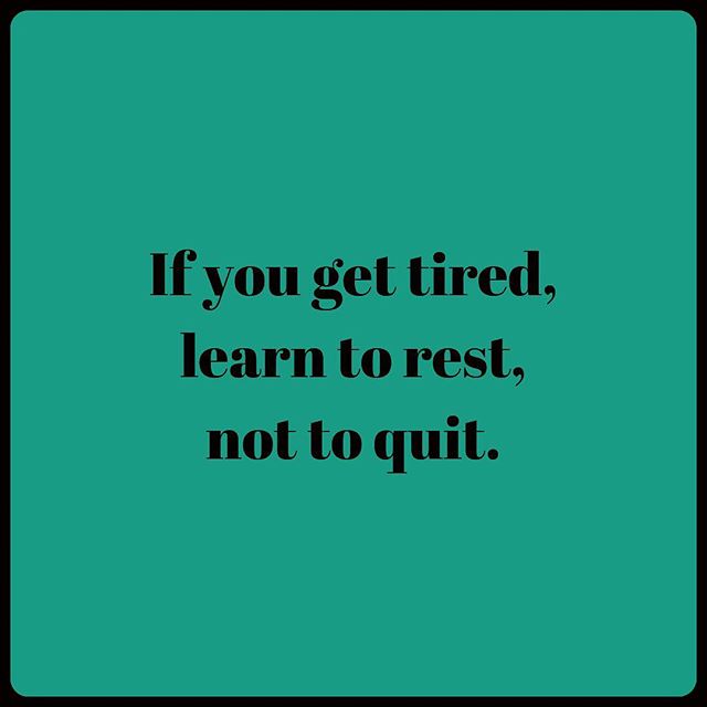 Get tired? - DustinKWilliams.com